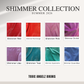 Custom Shimmer Collection: Select Your Color